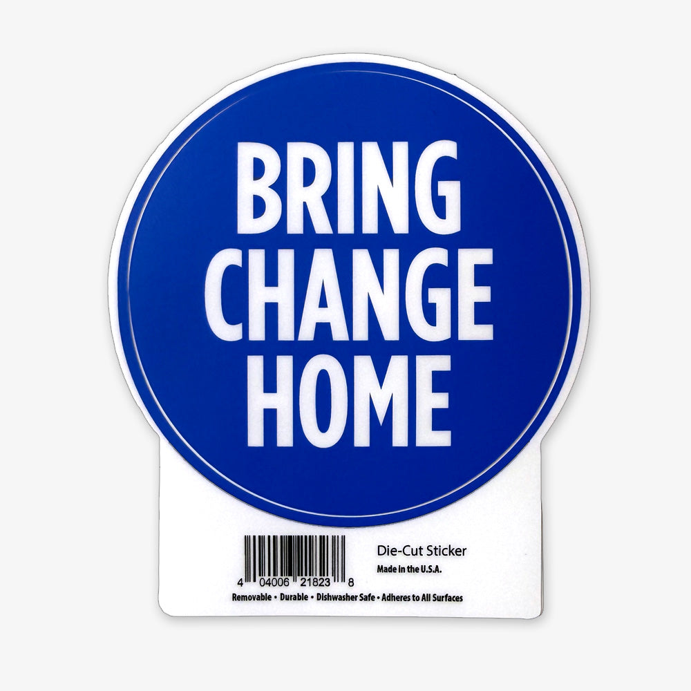 The Obama Presidential Center Bring Change Home Sticker is a round blue sticker with bold white all-caps text, "BRING CHANGE HOME," inspired by the Obama Foundation and displayed on a white backing card with barcode and details at the bottom.