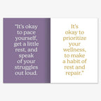 An open card with two pages from Overcoming: A Workbook. The purple left page: “It’s okay to pace yourself, get a little rest, and speak of your struggles out loud.” The white right page: “Prioritize your wellness; make a habit of rest and repair.”.