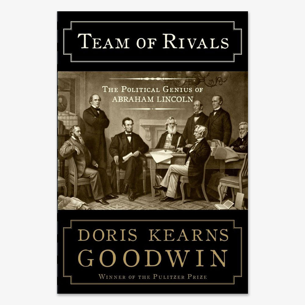 Book cover of Team of Rivals: The Political Genius of Abraham Lincoln, showing a sepia illustration of Lincoln seated with his cabinet.