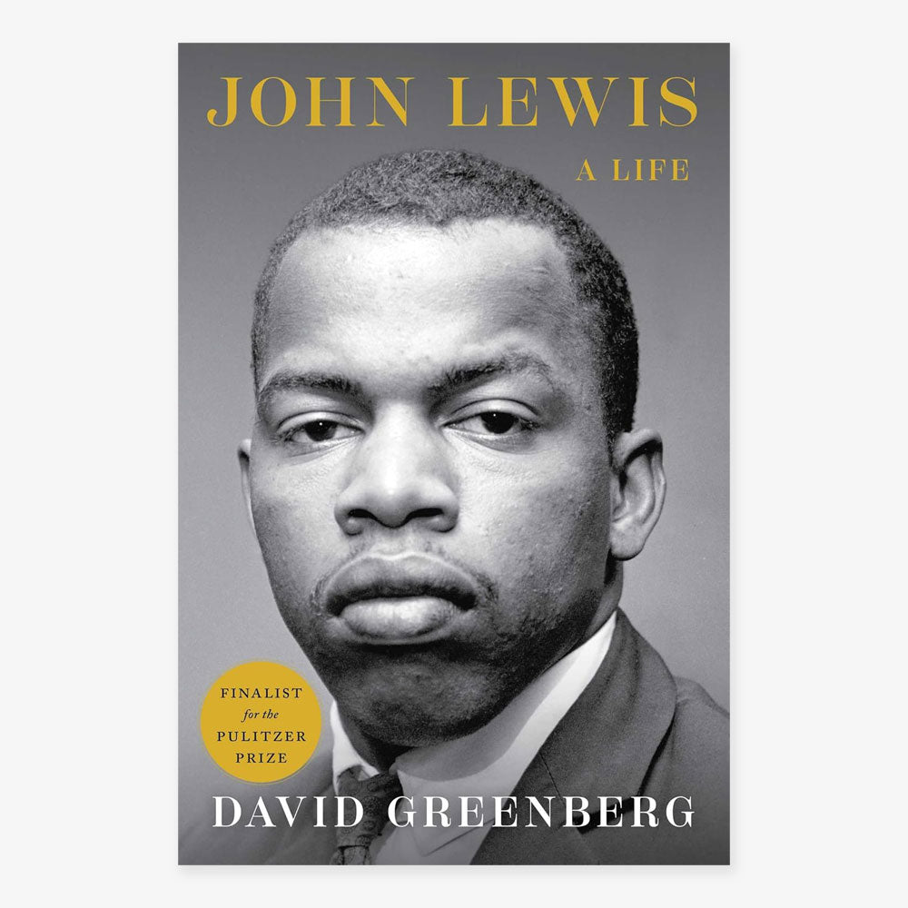 Book cover for "John Lewis, A Life" features a black-and-white portrait with a serious expression. Spotlights Lewis as Freedom Rider and civil rights icon. Title and author in gold and white text; by Pulitzer Prize finalist David Greenberg.