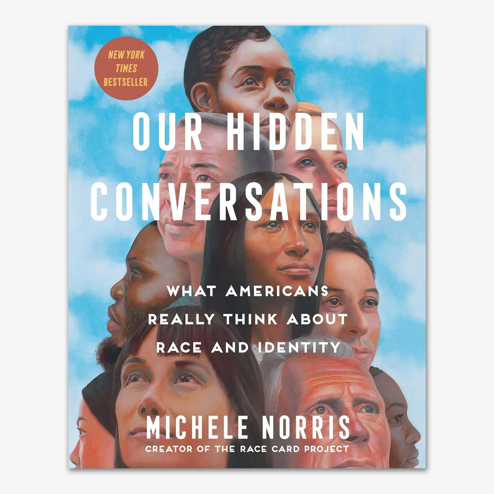 The cover of Our Hidden Conversations: What Americans Really Think About Race and Identity shows a diverse group looking up at a blue sky, with text on race and identity. An orange badge notes its status as a New York Times bestseller.