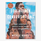 The cover of Our Hidden Conversations: What Americans Really Think About Race and Identity shows a diverse group looking up at a blue sky, with text on race and identity. An orange badge notes its status as a New York Times bestseller.